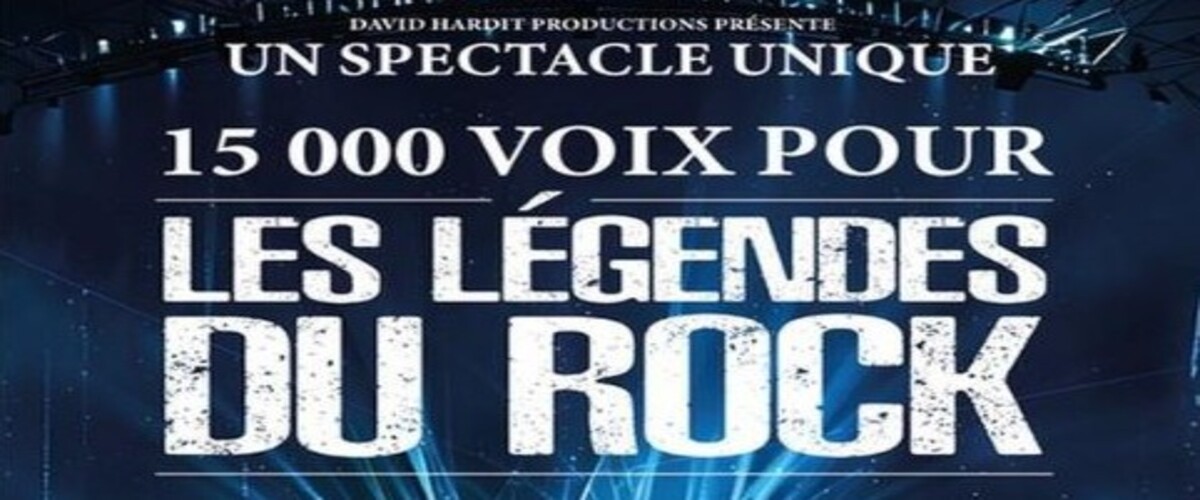 15 000 Voix pour les légendes du Rock