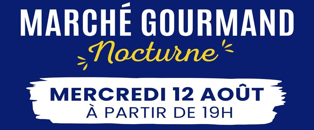 Marché gourmand nocturne